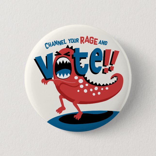 Channel your Rage and vote Button (Front)