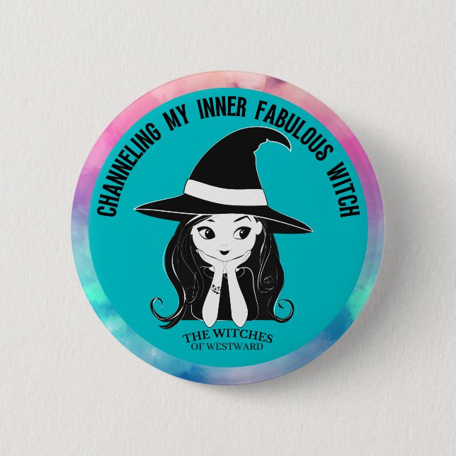 Channeling My Inner Fabulous Witch Button (Front)