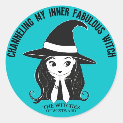 Channeling my inner fabulous witch STICKER