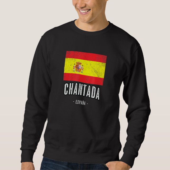 Chantada Spain Es Flag City Bandera Ropa Sweatshirt (Front)
