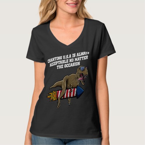 Chanting USA Always Acceptable Independence 4th of T_Shirt
