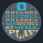 Chanukah "O Dreidel Dreidel..." Stickers Round<br><div class="desc">Chanukah/Hanukkah "O Dreidel Dreidel Dreidel Now Dreidel We Shall Play"/Gold, Blue" Stickers Round. Have fun using these stickers as cake toppers, favor bag closures, or whatever rocks your festivities! The background can be changed by choosing from a large selection of colors. Gold Glitter layer can be deleted. Logo can be...</div>
