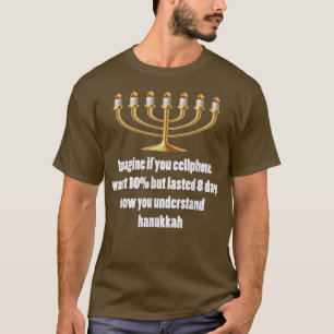 Chanukah Sarcastic Funny Happy Hanukkah Chanukah T-Shirt