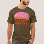 Chanukah Sufganiyah Saying Happy Hanukkah Jewish H T-Shirt<br><div class="desc">Chanukah Sufganiyah Saying Happy Hanukkah Jewish Holiday  .</div>