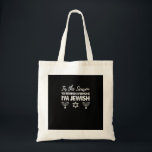 Chanukkah Funny Tis The Season Everyone Im Jewish Tote Bag<br><div class="desc">Chanukkah Funny Tis The Season Everyone Im Jewish: A humorous Hanukkah design that playfully celebrates Jewish pride. Perfect for sharing laughs and light. Clever,  witty,  and festive.</div>