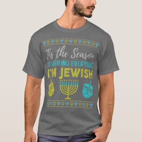 Chanukkah Funny Tis The Season To Remind Everyone  T_Shirt