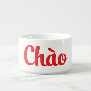 Chào / Hello ~ Vietnam / Vietnamese / Tiếng Việt Bowl