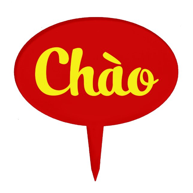 Chào / Hello ~ Vietnam / Vietnamese / Tiếng Việt Cake Topper (Front)