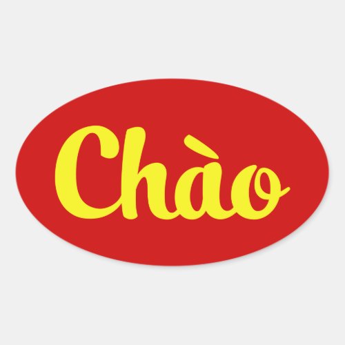 Cho  Hello  Vietnam  Vietnamese  Tiếng Việt Oval Sticker