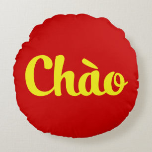 Chào / Hello ~ Vietnam / Vietnamese / Tiếng Việt Round Pillow