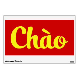Chào / Hello ~ Vietnam / Vietnamese / Tiếng Việt Wall Decal