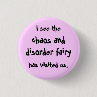 Chaos and disorder fairy pinback button