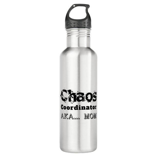 Chaos Coordinator  AKA… Mom Stainless Steel Water Bottle (Front)