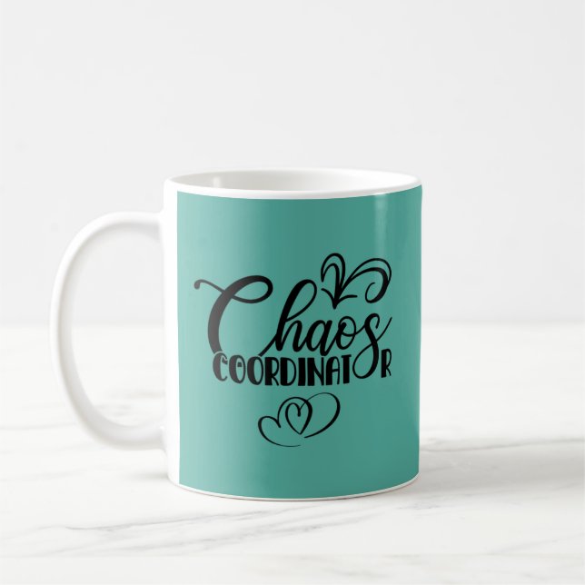 Chaos Coordinator Black and Teal Coffee Mug (Left)