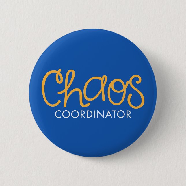 Chaos Coordinator. Button (Front)