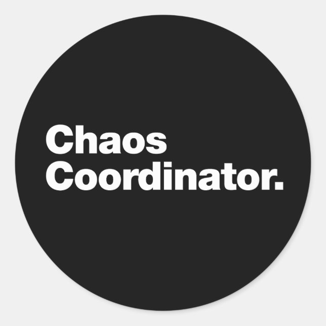 Chaos coordinator classic round sticker (Front)