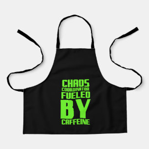 Chaos coordinator fueled by caffeine funny gift fo apron