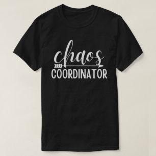 Chaos Coordinator Funny Cute, Lettering Design T-Shirt