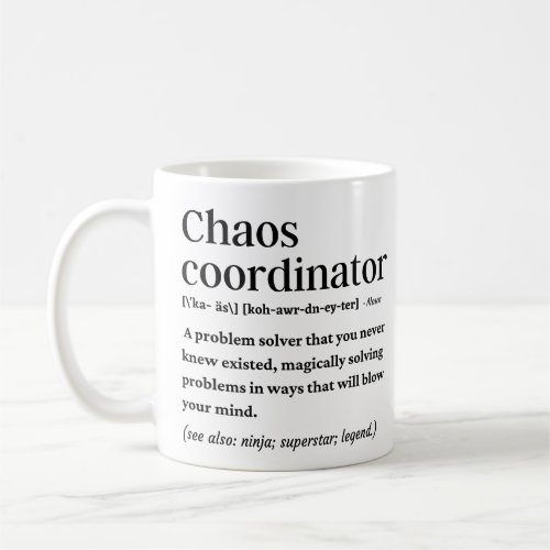 Chaos coordinator funny definition coffee mug