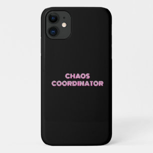 CHAOS COORDINATOR funny mom iPhone 11 Case