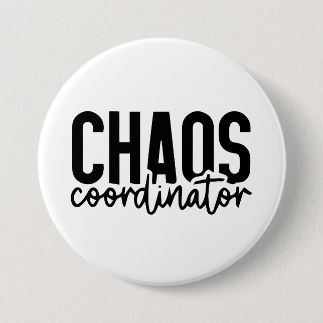 Chaos Coordinator - Funny Mom Life Quote  Button (Front)