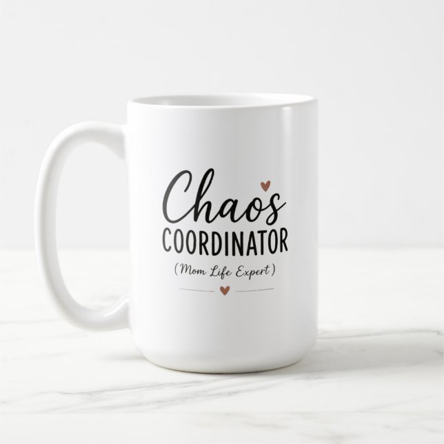 Chaos Coordinator Funny Mom Life Typography Coffee Mug (Left)