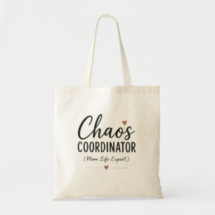 Chaos Coordinator Funny Mom Life Typography Tote Bag