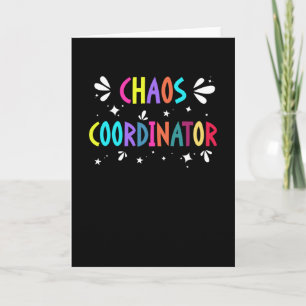 Chaos Coordinator Funny Mom Teacher Witty Saying Card