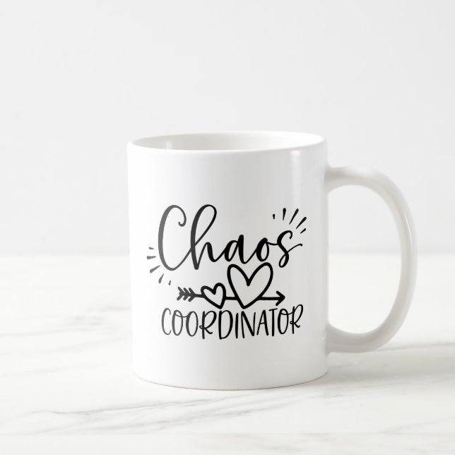 Chaos Coordinator Funny Mother's Day Coffee Mug (Right)