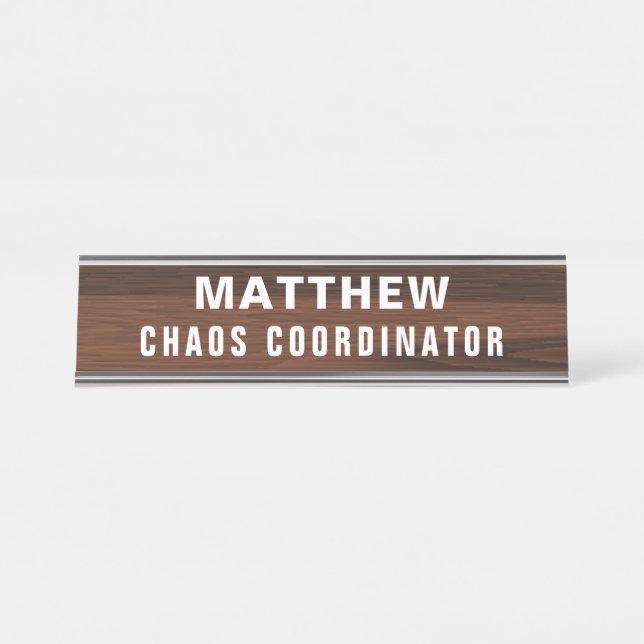 Chaos Coordinator Funny Novelty Personalized Desk Name Plate (Front)