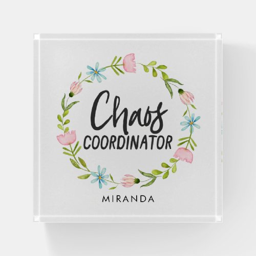 Chaos Coordinator Funny Paperweight