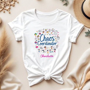 Chaos Coordinator Funny Personalized Mother's Day T-Shirt