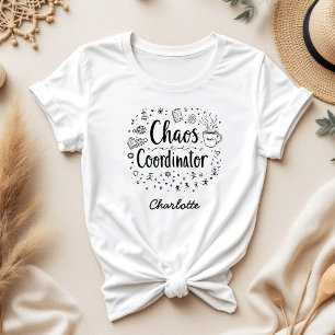 Chaos Coordinator Funny Personalized Mother's Day T-Shirt