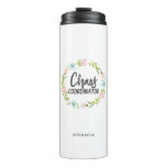 Chaos Coordinator Funny Quote | Add Name Thermal Tumbler