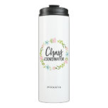 Chaos Coordinator Funny Quote | Add Name Thermal Tumbler Chaos Coordinator Funny Quote | Add Name Thermal Tumbler