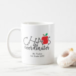 Chaos Coordinator Gift for Teacher Coffee Mug Chaos Coordinator Gift for Teacher Coffee Mug