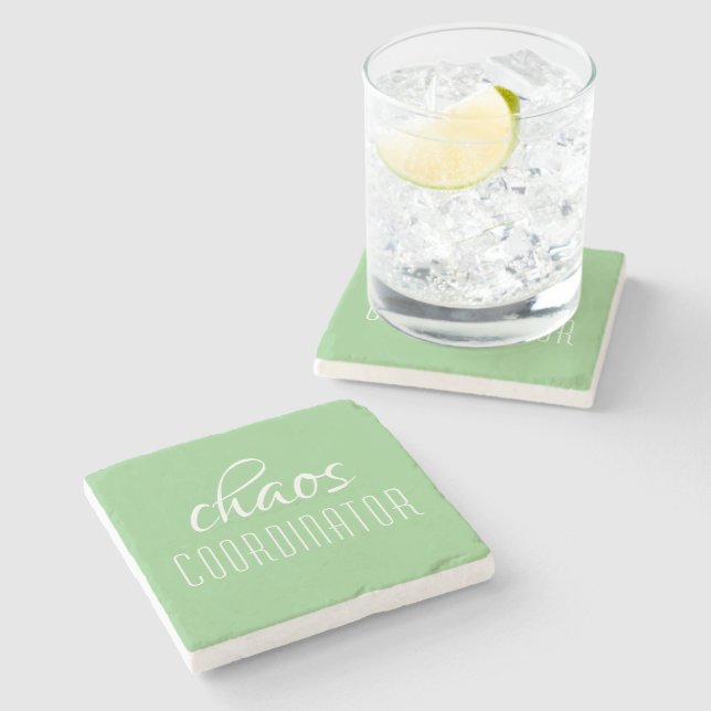 Chaos Coordinator Green Typographic Text Stone Coaster (Side)