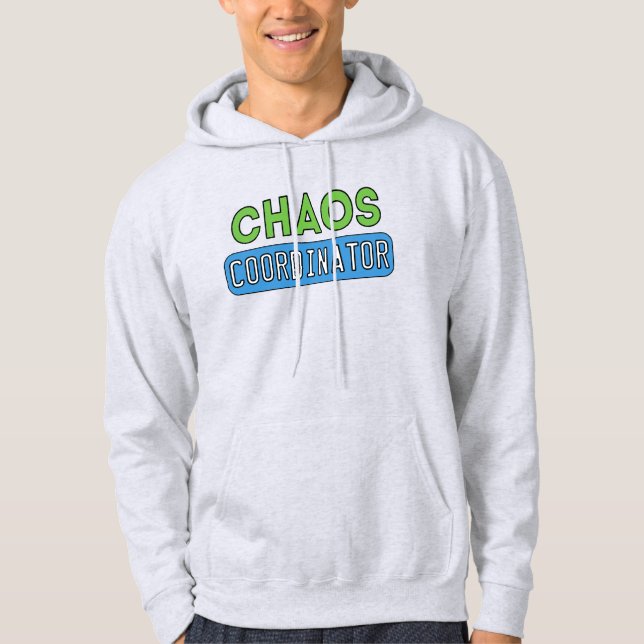 Chaos Coordinator Hoodie (Front)