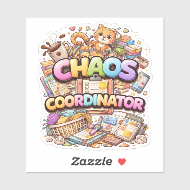 Chaos Coordinator Humor Custom-Cut Vinyl Sticker (Sheet)