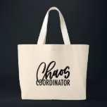 Chaos Coordinator Large Tote Bag<br><div class="desc">For the woman who’s holding it all together! This chaos coordinator tote is perfect for keeping all your things in one place.</div>