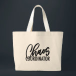 Chaos Coordinator Large Tote Bag<br><div class="desc">For the woman who’s holding it all together! This chaos coordinator tote is perfect for keeping all your things in one place.</div>
