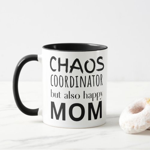 Chaos coordinator mom coffee mug