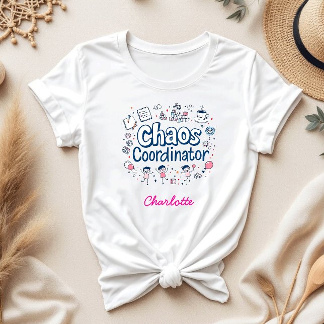 Chaos Coordinator | Mom Hustle Funny Mother's Day T-Shirt (Creator Uploaded)