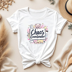 Chaos Coordinator Mom Life Funny Mother's Day T-Shirt