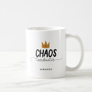 Chaos Coordinator Mom Queen Add Name Coffee Mug