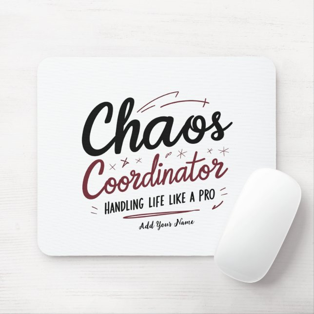 Chaos Coordinator Mousepad – Personalized Desk Gif (With Mouse)