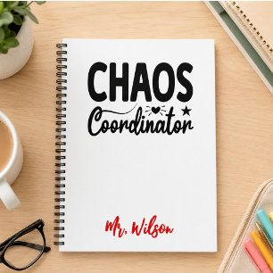 Chaos Coordinator Notebook – Funny Teacher Quote