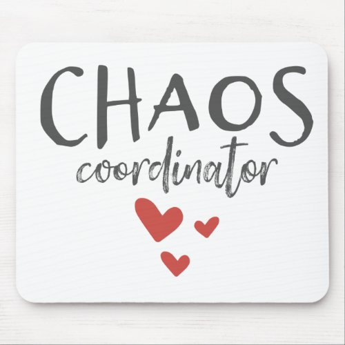 Chaos Coordinator Parenting Funny Mouse Pad