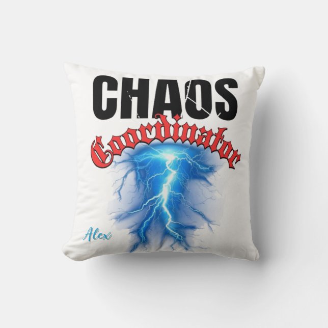 Chaos Coordinator Pillow Funny Quote Throw Pillow (Front)