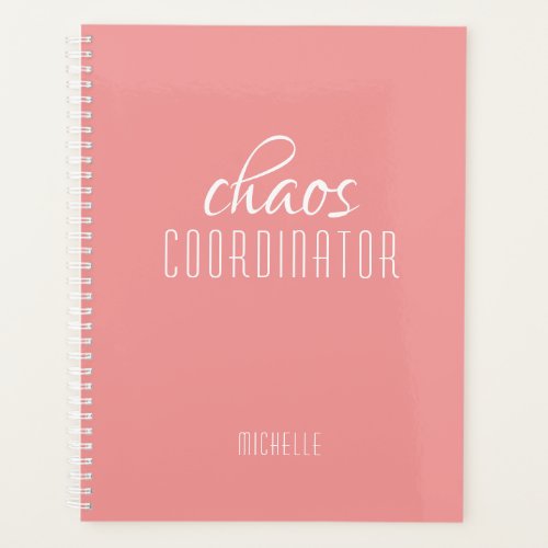 Chaos Coordinator Pink Personalized Name Planner